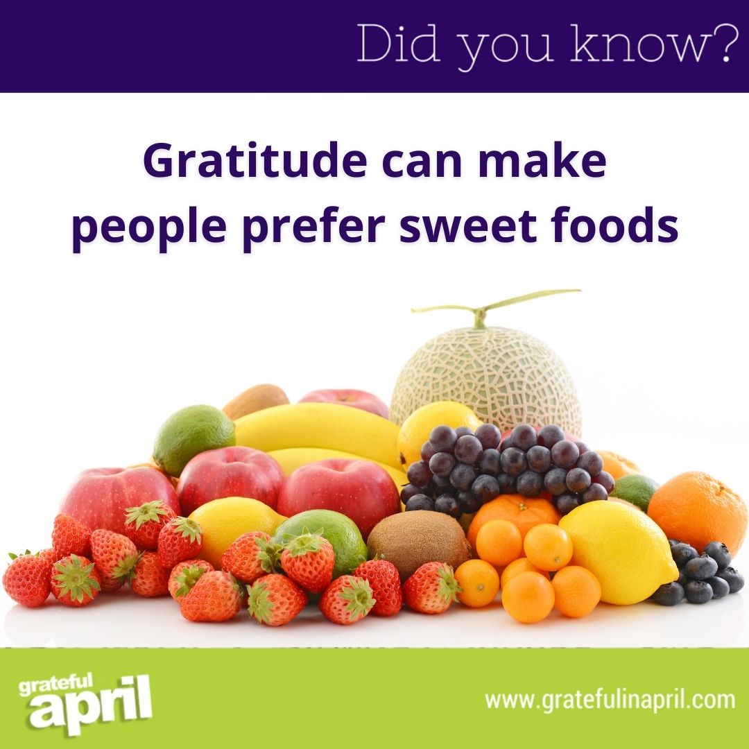 Did you know… Gratitude can make people prefer sweet foods