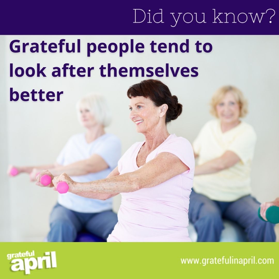 Did you know… Grateful people tend to look after themselves better
